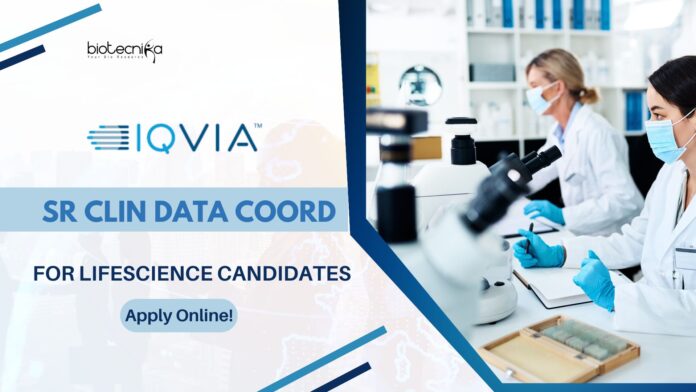 IQVIA Clinical Data Coordinator Vacancies for BSc Life Sciences - Apply Now!