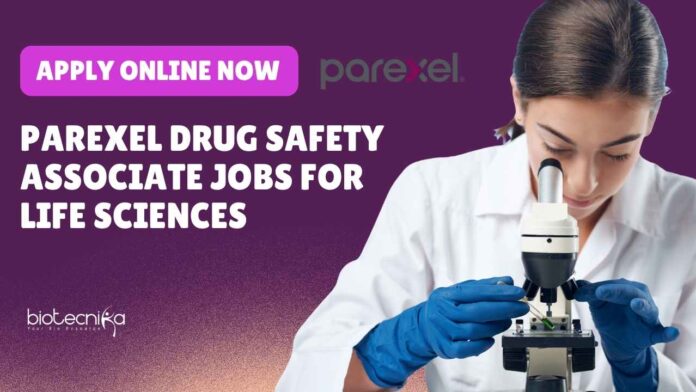 Parexel Drug Safety Associate Jobs