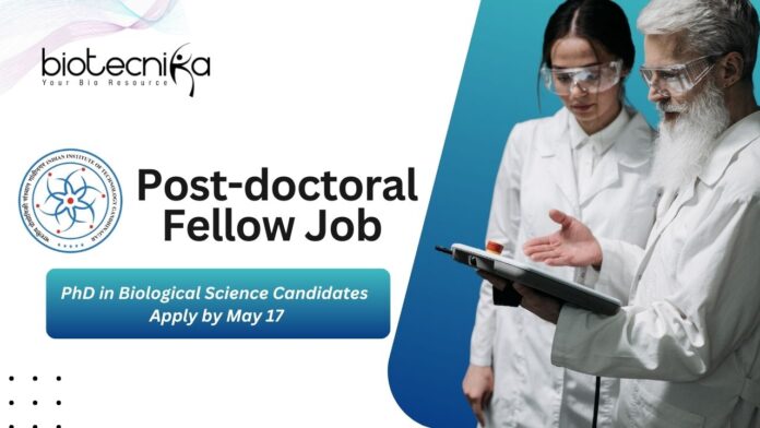 IIT Gandhinagar Post-doctoral Fellow Job Role | PhD in Biological Science Candidates Apply by May 17