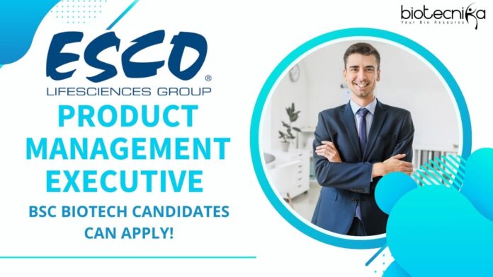 Product Management Executive at Esco Lifesciences Group - BSc Biotech candidates can apply!