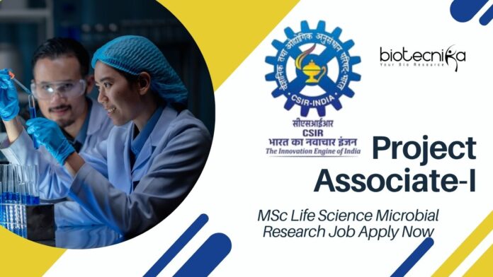 _Project Associate-I Role at CSIR-IMTECH l MSc Life Science Microbial Research Job Apply Now