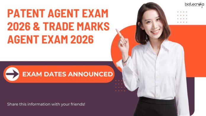 Patent Agent Exam 2026 & Trade Marks Agent Exam 2026 Exam Dates Announced