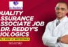 Quality Assurance Associate Job – Dr. Reddy’s Biologics