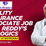 Quality Assurance Associate Job – Dr. Reddy’s Biologics