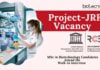 RCB Project-JRF Vacancy – MSc in Biotechnology Candidates Attend the Walk-in Interview on May 26