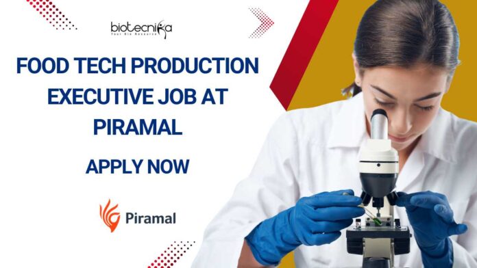 Food Tech Jobs at Piramal