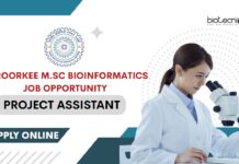 IIT Roorkee Project Assistant vacancy for M.Sc Bioinformatics!