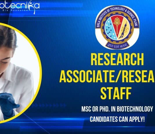 Research AssociateResearch Staff at BITS Pilani, MSc or PhD. in Biotechnology candidates can apply!