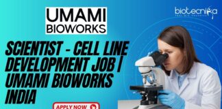 Scientist – Cell Line Development Job Umami Bioworks India