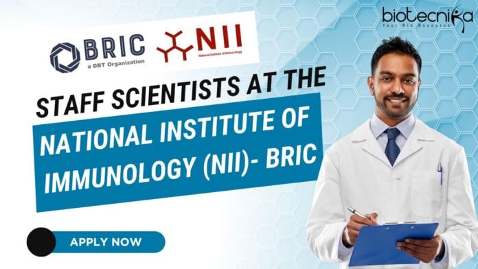 Staff Scientists at the National Institute of Immunology (NII)- BRIC, Apply Online!