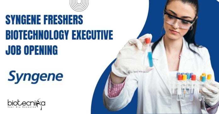 Syngene Freshers Biotechnology Job Opening