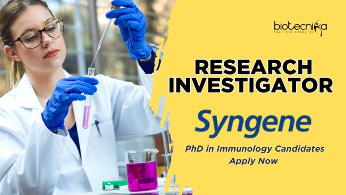 Syngene Research Investigator Job – PhD in Immunology Candidates Apply Now