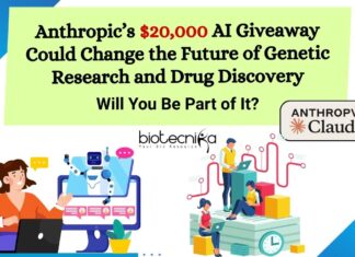 Anthropic’s $20,000 AI Giveaway Could Change the Future of Genetic Research and Drug Discovery Will You Be Part of It?