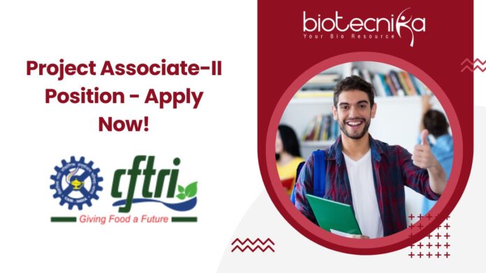Project Associate-II Position - Apply Now!