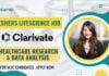 Freshers Lifescience Job at Clarivate in Healthcare Research!