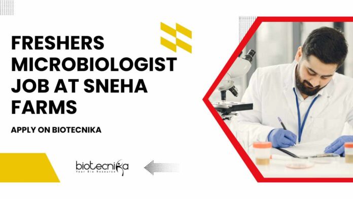 Freshers Microbiologist Job at Sneha Farms