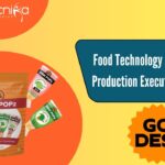 Food Technology Job - For Production Executive Role
