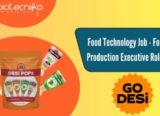 Food Technology Job - For Production Executive Role