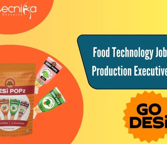 Food Technology Job - For Production Executive Role
