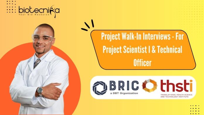 Project Walk-In Interviews - For Project Scientist I & Technical Officer
