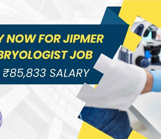 JIPMER Embryologist Job 2025