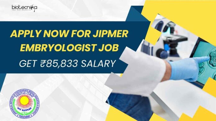 JIPMER Embryologist Job 2025