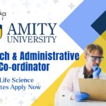 Amity University Research and Administrative Co-ordinator, MSc Life Science Candidates Apply Now Amity University Research and Administrative Co-ordinator, MSc Life Science Candidates Apply Now