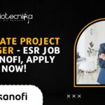 Apply Now: Associate Project Manager – ESR Role at Sanofi, Apply Now! Associate Project Manager