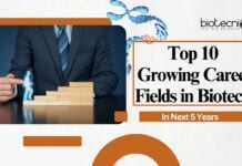 Top 10 Growing Career Fields in Biotech for the Next 5 Years 