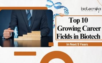 Top 10 Growing Career Fields in Biotech for the Next 5 Years 