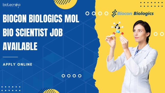 Biocon Biologics Mol Bio Scientist Job