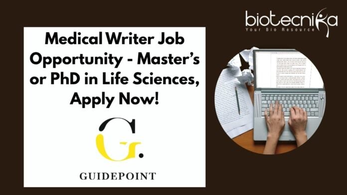 Medical Writer Job Opportunity - Master’s or PhD in Life Sciences, Apply Now!