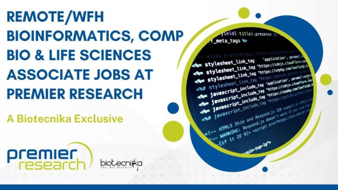 Remote/WFH Bioinformatics Jobs at Premier Research