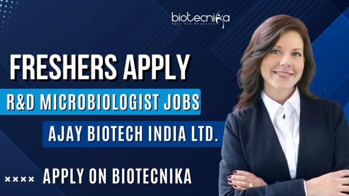 Freshers Microbiologist Jobs at Ajay Biotech India Ltd.