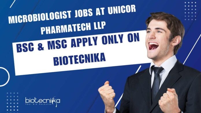 Microbiologist Jobs at Unicor Pharmatech LLP