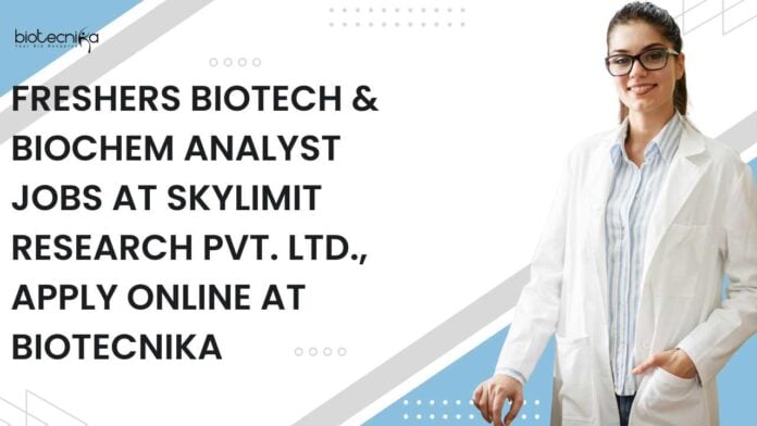 Freshers Biotech & Biochem Analyst Jobs