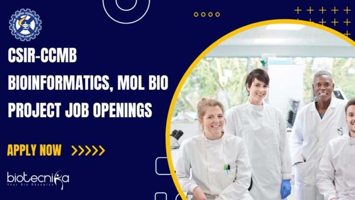 CSIR-CCMB Mol Bio Project Job Openings