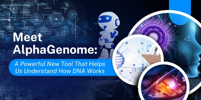 Meet AlphaGenome: A Powerful New Tool That Helps Us Understand How DNA Works