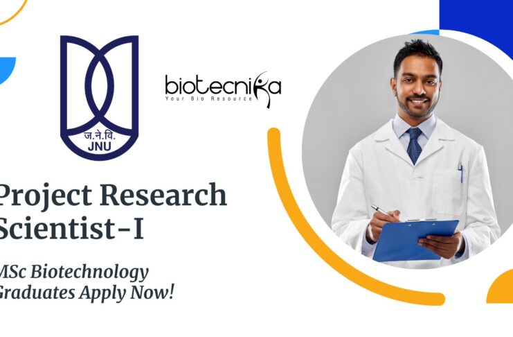 JNU Project Research Scientist-I – MSc Biotechnology Graduates Apply Now!