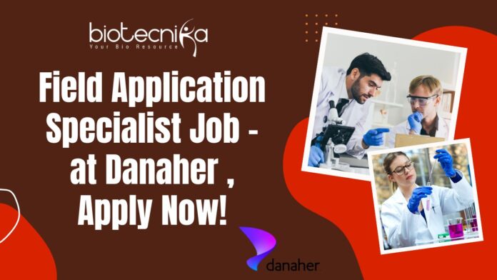 Field Application Specialist Job - at Danaher