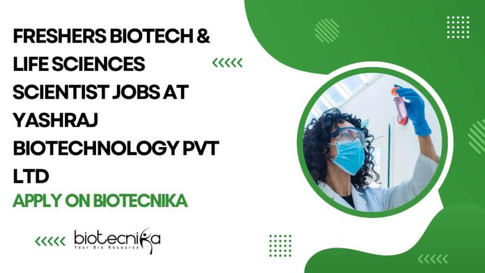 Freshers Biotech & Life Sciences Scientist Jobs