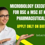 Microbiology Executive Jobs For BSc & MSc