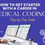 How to Get Started with a Career in Medical Coding? A Step By Step Guide Career In Medical Coding For Life Science
