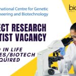 ICGEB Project Research Scientist Vacancy – PhD in Life Sciences/Biotech Required ICGEB Recruitment 2025 Project Research Scientist Vacancy – New Delhi