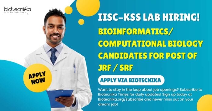 IISc Bioinformatics JRF/SRF Job Opening