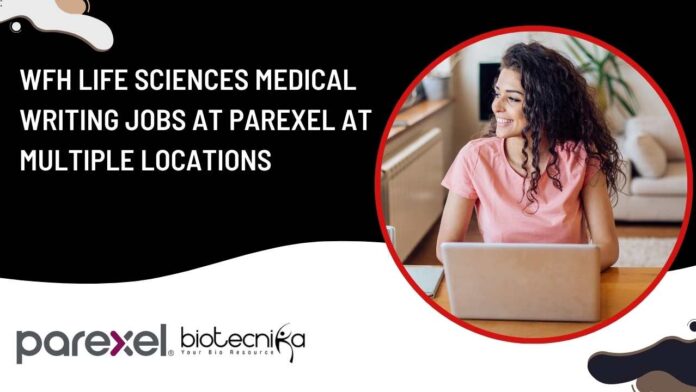 WFH Medical Writing Jobs at Parexel