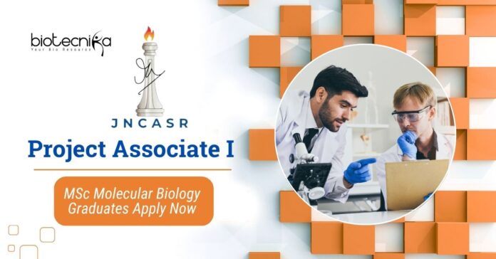 JNCASR Project Associate Job | MSc Molecular Biology Graduates Apply Now