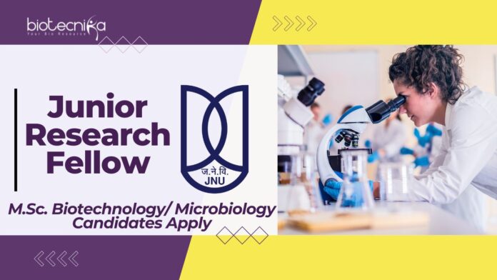 JRF Vacancy at JNU for Biotech Project on Host-Pathogen Study, Apply Now! 