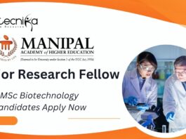 Junior Research Fellow, MAHE | MSc Biotechnology Candidates Apply Now