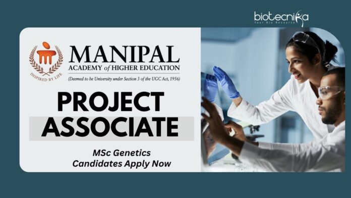 MAHE Project Associate Job – MSc Genetics Candidates Apply Now